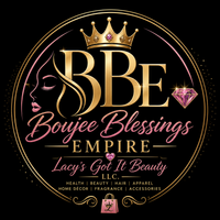 Boujee Blessings Empire Lacy's Got It Beauty LLC